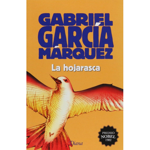 La hojarasca (2015), de García Márquez, Gabriel. Serie Booket Diana Editorial Diana México, tapa blanda en español, 2015