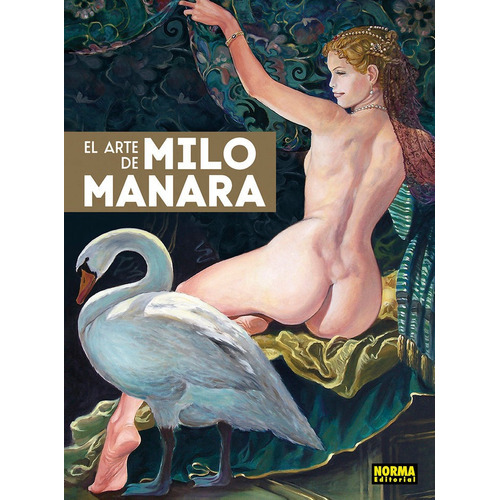 El Arte De Milo Manara, De Manara, Milo. Editorial Norma Editorial, S.a., Tapa Dura En Español