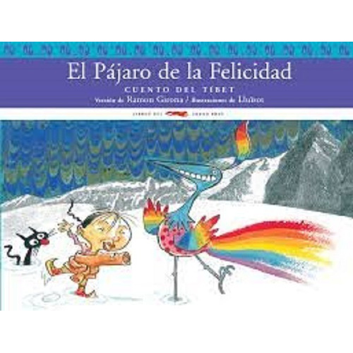 Pájaro De La Felicidad - Cuento Del Tibet, Zorro Rojo