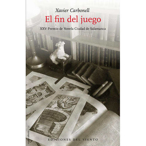 El Fin De Juegp, De Carbonell, Xavier. Editorial Ediciones Del Viento,s.l, Tapa Blanda En Español