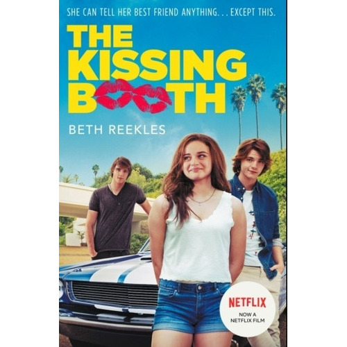 The Kissing Booth - Beth Reekles - Netflix Flim, De Reekles, Beth. Editorial Corgi, Tapa Blanda En Inglés Internacional, 2013