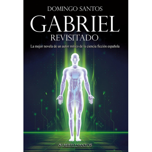 Gabriel Revisitado, De Santos, Domingo. Editorial Alberto Santos Editor, Tapa Blanda En Español