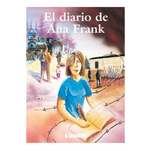 El Diario De Ana Frank - Colección Clásicos Juveniles