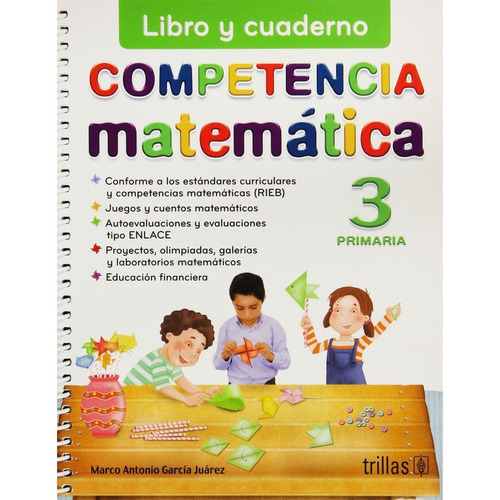 Competencia Matemática 3, De Marco Antonio Garcia Juarez. Editorial Trillas, Tapa Blanda En Español, 2011