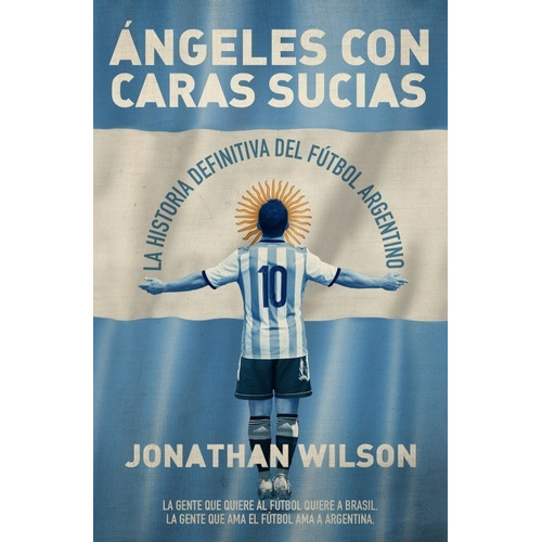 Angeles Con Caras Sucias - Jonathan Wilson - Roca  Libro