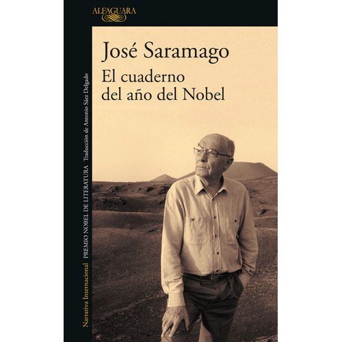 El cuaderno del año del Nobel, de Saramago, José. Serie Literatura Internacional Editorial Alfaguara, tapa blanda en español, 2018