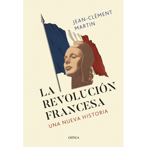 La Revolución Francesa - Martin, Jean-clément