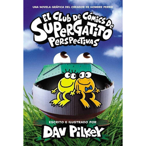 El Club De Cómics De Supergatito #2: Perspectivas, De Dev Pilkey., Vol. 2. Editorial Scholastic En Espanol, Tapa Dura En Español, 2022