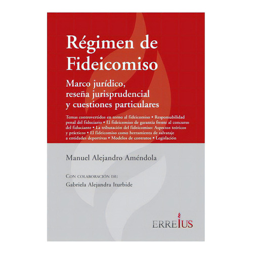Régimen De Fideicomiso, De Manuel Alejandro Améndola. Editorial Errepar, Tapa Blanda En Español, 2015