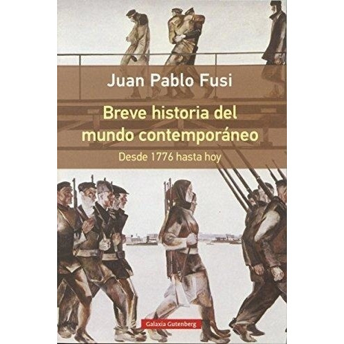 Breve Historia Del Mundo Contemporaneo - Juan Pablo Fusi