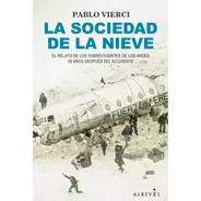 Libro La Sociedad De La Nieve - Vierci, Pablo