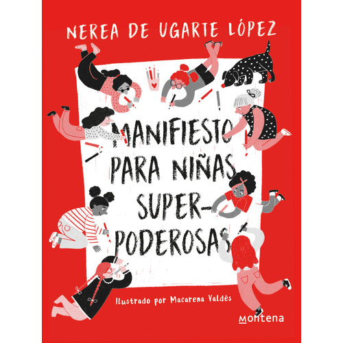 Manifiesto Para Niñas Superpoderosas, De Nerea De Ugarte López.  Aplica, Vol. 1. Editorial Montena, Tapa Blanda, Edición 1 En Español, 2024