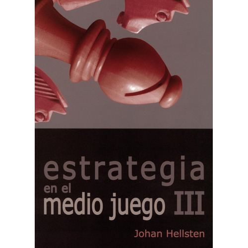 Libro Estrategia En El Medio Juego Iii