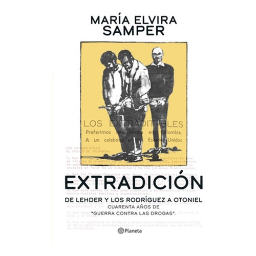 Extradición De Carlos Lehder / María Elvira Samper Nieto