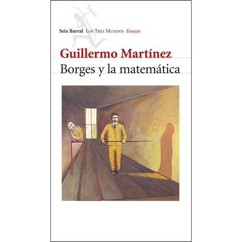 Borges Y La Matematica - Guillermo Martínez