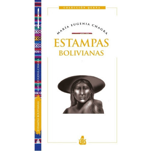 Estampas Bolivianas, De Chagra Maria Eugenia. Editorial Biblioteca De Textos Universitarios, Tapa Blanda En Español, 2022