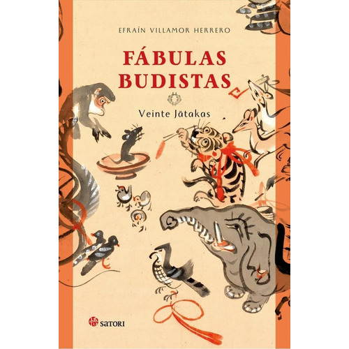 Libro: Fabulas Budistas. Villamor Herrero, Efrain. Satori Ed
