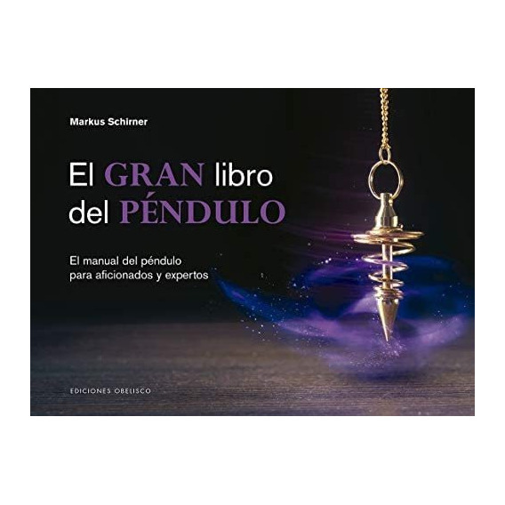 Libro: El Gran Libro Del Péndulo (spanish Edition)