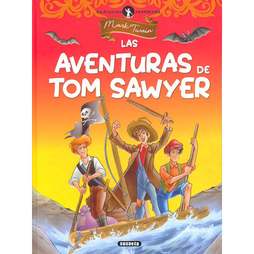 Las Aventuras De Tom Sawyer, De Mark Twain. Editorial Susaeta, Tapa Dura En Español