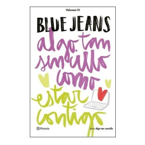 Blue Jeans: Algo Tan Sencillo Como Estar Contigo