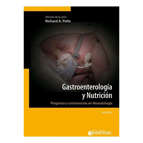 Gastroenterologia Y Nutricion Serie Neonatologia Polin