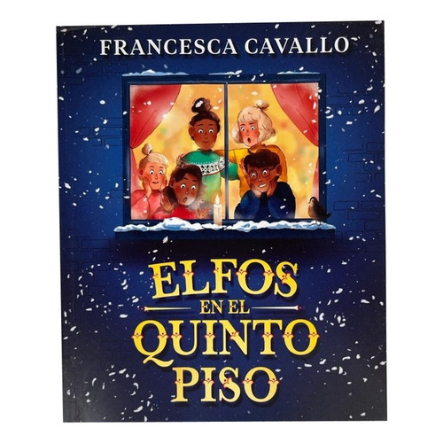 Libro Navidad Elfos En El Quinto Piso Francesca Cavallo