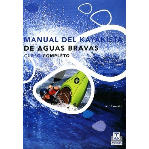 Libro Manual Del Kayakista De Aguas Bravas Paidotribo