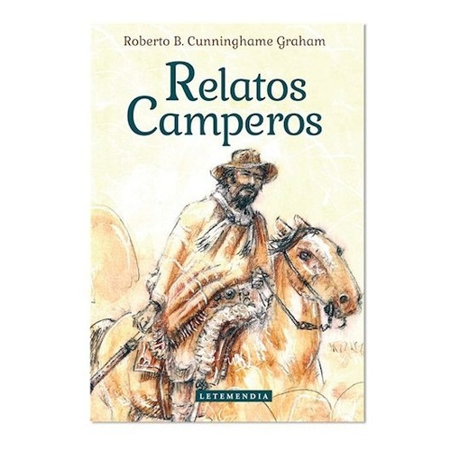 Libro Relatos Camperos De Roberto Cunninghame Graham