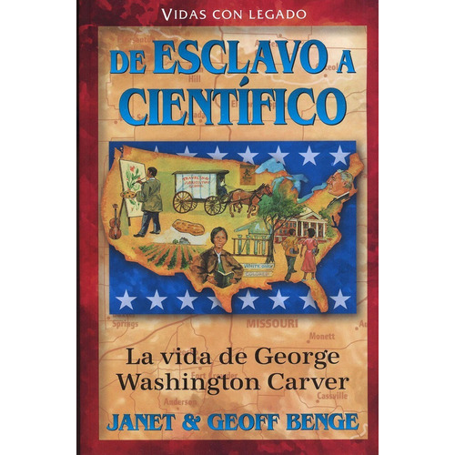 De Esclavo A Cientifico - Janet Y Geoff Benge