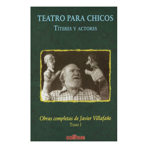 Libro Teatro Para Chicos - Titeres Y Actores - Obra Completa