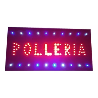 Cartel Led Polleria O La Q` Quiras Abierto  Leer Detalle