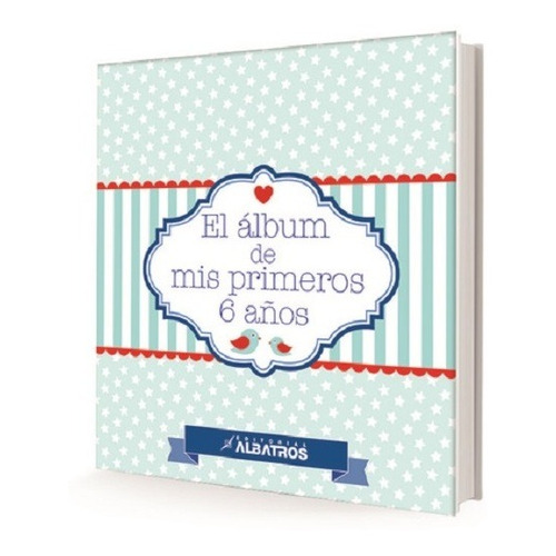 El Album De Mis Primeros 6 Años