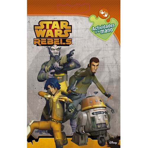 Star Wars Rebels: Actividades A La Mano: Star Wars Rebels: Actividades A La Mano, De Lucasfilm Ltd. Editorial Planeta Junior, Tapa Blanda, Edición 1 En Español, 2015