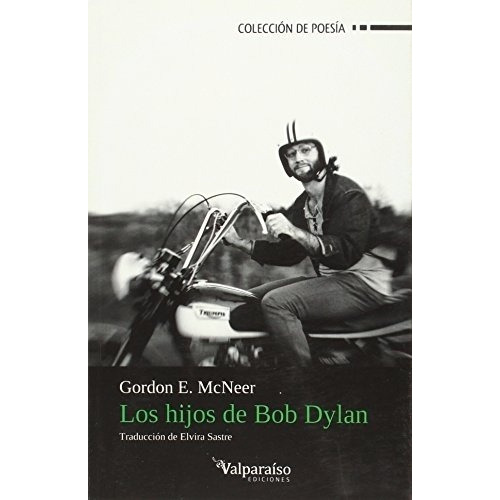 Los Hijos De Bob Dylan - Mcneer, Gordon Evans, De Mcneer, Gordon Evans. Editorial Edición Del Autor En Español