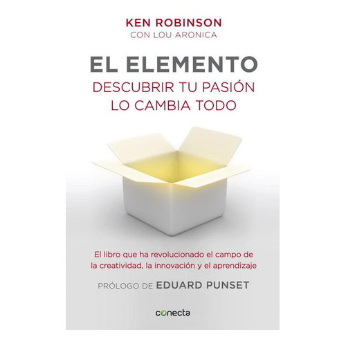 El Elemento (prãâ³logo De Eduard Punset), De Robinson, Sir Ken. Editorial Conecta, Tapa Blanda En Español