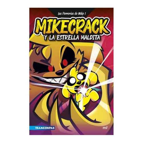 Libro Perrerías De Mike 1. Mikecrack Y La Estrella Maldita
