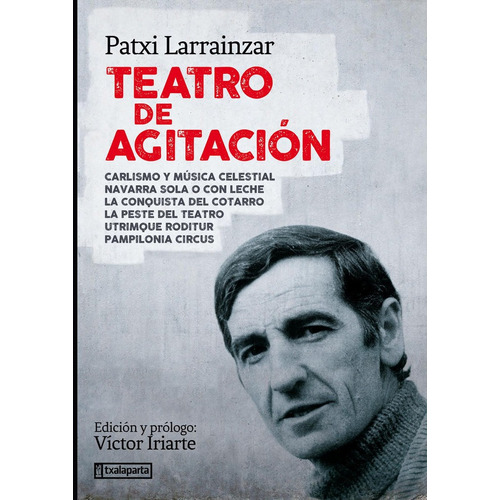 Teatro De Agitaciãâ³n, De Larrainzar Andueza, Patxi. Editorial Txalaparta, S.l. En Español