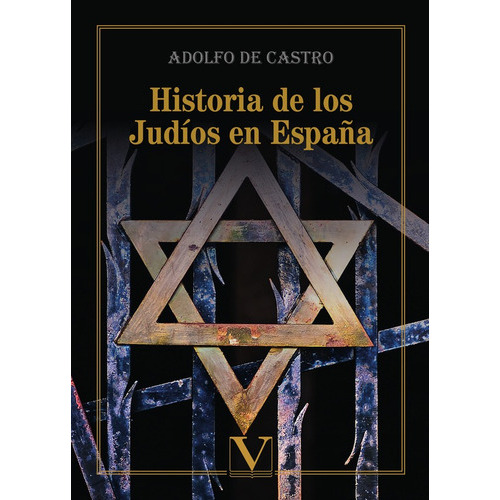 Historia de los Judíos en España, de Adolfo de Castro y Rossi. Editorial Verbum, tapa blanda en español, 2020