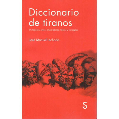 Diccionario De Tiranos José Manuel De Lechado Editorial Silex Tapa Blanda En Español