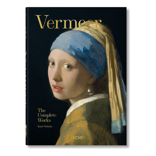Vermeer. The Complete Works. 40th Anniversary Edition, De Schütz, Karl. Editorial Taschen, Tapa Dura En Inglés