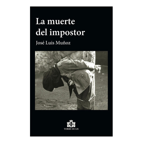 La Muerte Del Impostor, De Muñoz, José Luis. Editorial Ediciones Torre De Lis, Tapa Blanda En Español