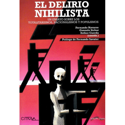 El Delirio Nihilista, De Navarro García, Fernando. Editorial Última Línea, Tapa Blanda En Español