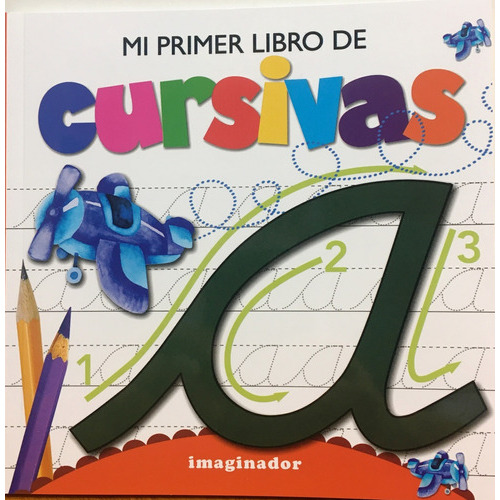 Mi Primer Libro De Cursivas, De De Vicenti. Editorial Imaginador En Español