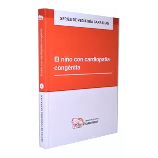 Series 2 -  El Niño Con Cardiopatía Congénita - Garrahan