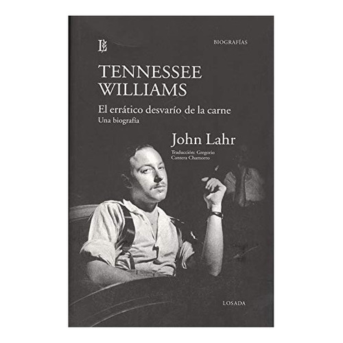 Tennessee Williams. El Erratico Desvario De La Carne - John