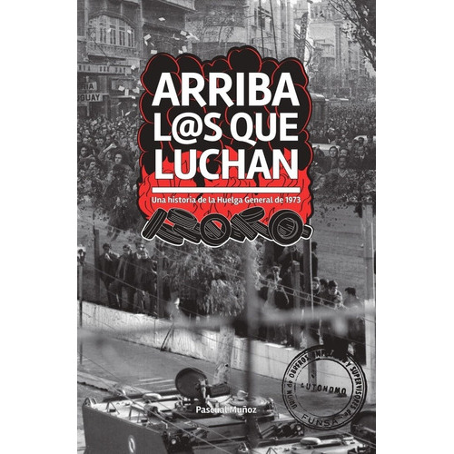 Arriba L@s Que Luchan (nuevo) - Pascual Muñoz, De Pascual Muñoz. Editorial Ferrujo Ediciones, Tapa Blanda En Español