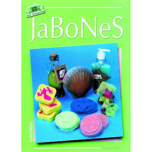 Jabones, De Fabián León. Editorial Albatros, Tapa Blanda, Edición 1 En Español