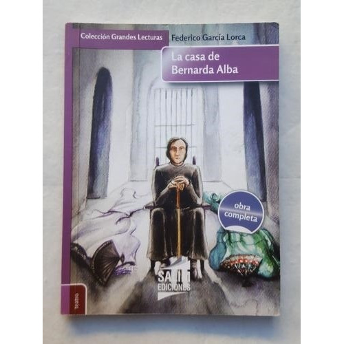 La Casa De Bernarda Alba - García Lorca * Salim