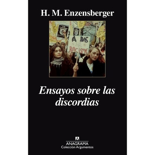 Ensayos Sobre Las Discordias - Hans Magnus Enzensberger