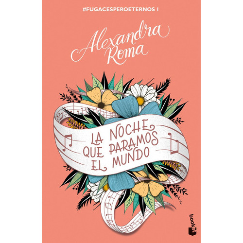 La Noche Que Paramos El Mundo, De Roma Alexandra. Editorial Booket, Tapa Blanda En Español, 2023